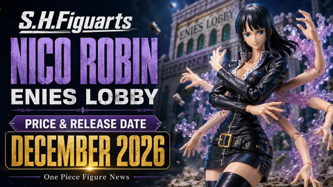Nueva figura S.H.Figuarts de Nico Robin de Enies Lobby anunciada: detalles de la preorden para coleccionistas de One Piece