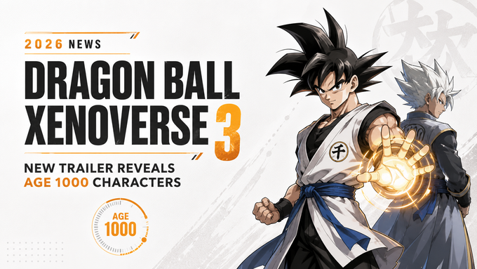 Dragon Ball Xenoverse 3: Nuevo tráiler revela personajes de la EDAD 1000